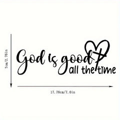 1PC "God Is Good, All The Time" Christian Bible Verse Sticker Elegant Font with Heart Symbol Durable Vinyl Decal for Car Window
