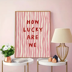 How Lucky Are We Pink Red Striped Wall Art Positive Inspirational Quote Poster Canvas Prints for Modern Living Room Home Decor