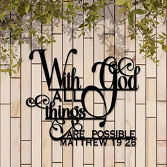 Biblical Quote Metal Wall Art - Inspirational 'with God, Anything Is Possible' - Balcony, Decorative Sculpture by Matthew 19:26