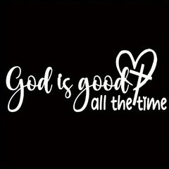 1PC "God Is Good, All The Time" Christian Bible Verse Sticker Elegant Font with Heart Symbol Durable Vinyl Decal for Car Window