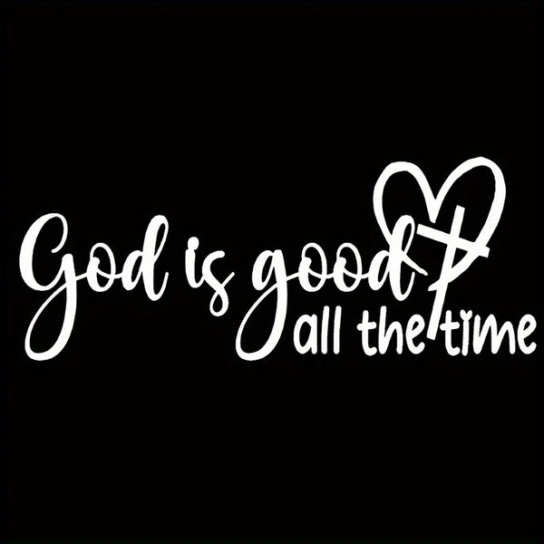 1PC "God Is Good, All The Time" Christian Bible Verse Sticker Elegant Font with Heart Symbol Durable Vinyl Decal for Car Window