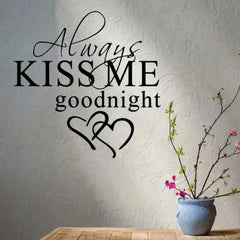 DIY Bedroom Quotes Decals Modern Art Wall Stickers Wall Decor Always Kiss Me Goodnight Removable Stickers Living Room Decoration