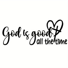 1PC "God Is Good, All The Time" Christian Bible Verse Sticker Elegant Font with Heart Symbol Durable Vinyl Decal for Car Window