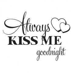 DIY Bedroom Quotes Decals Modern Art Wall Stickers Wall Decor Always Kiss Me Goodnight Removable Stickers Living Room Decoration