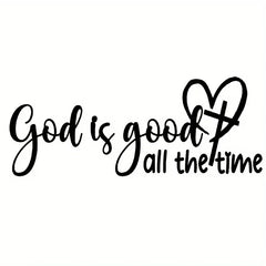 1PC "God Is Good, All The Time" Christian Bible Verse Sticker Elegant Font with Heart Symbol Durable Vinyl Decal for Car Window